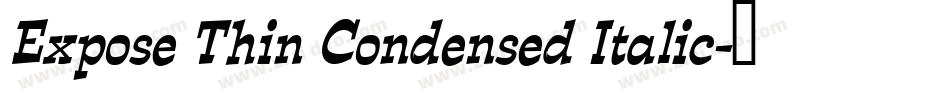 Expose Thin Condensed Italic字体转换